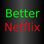 Forhåndsvisning av Better Netflix