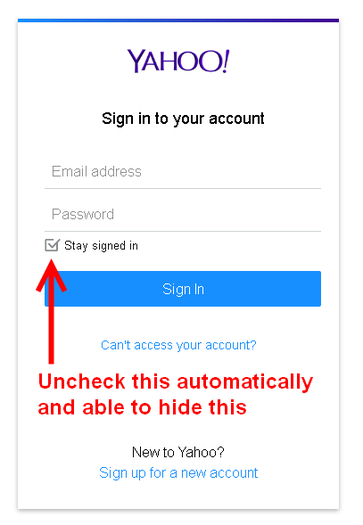 Uncheck Stay signed in Yahoo Login