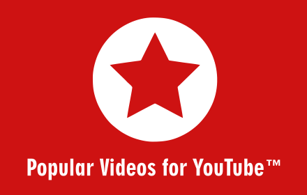 Popular Videos for YouTube™