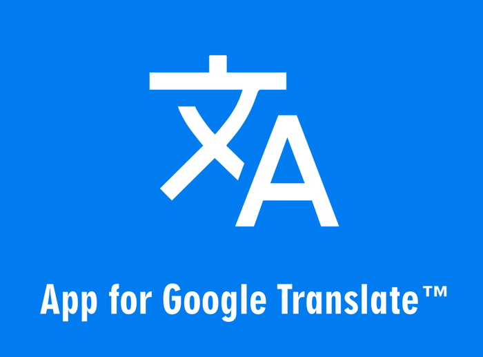 App for Google Translate™