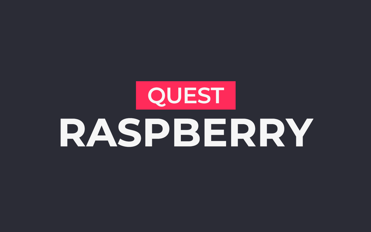 Quest Raspberry