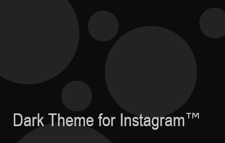 Dark Theme for Instagram™