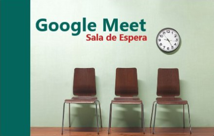 Google Meet Sala de Espera
