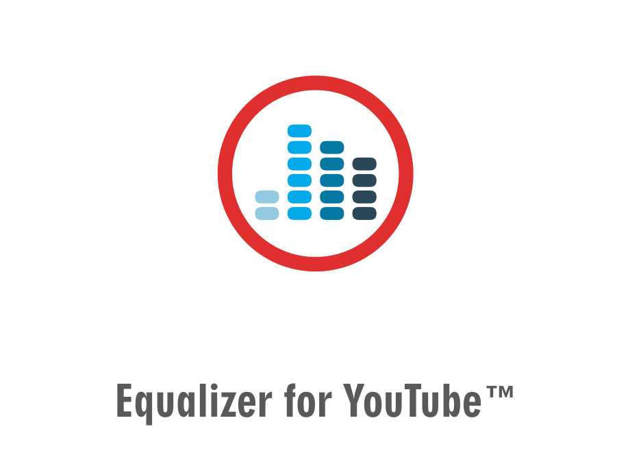 Equalizer for YouTube™