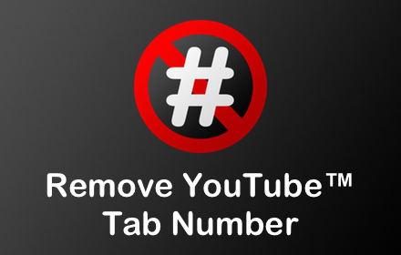 Remove YouTube™ Tab Number