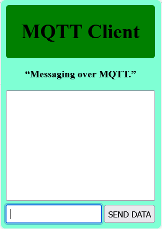 Messaging over MQTT.