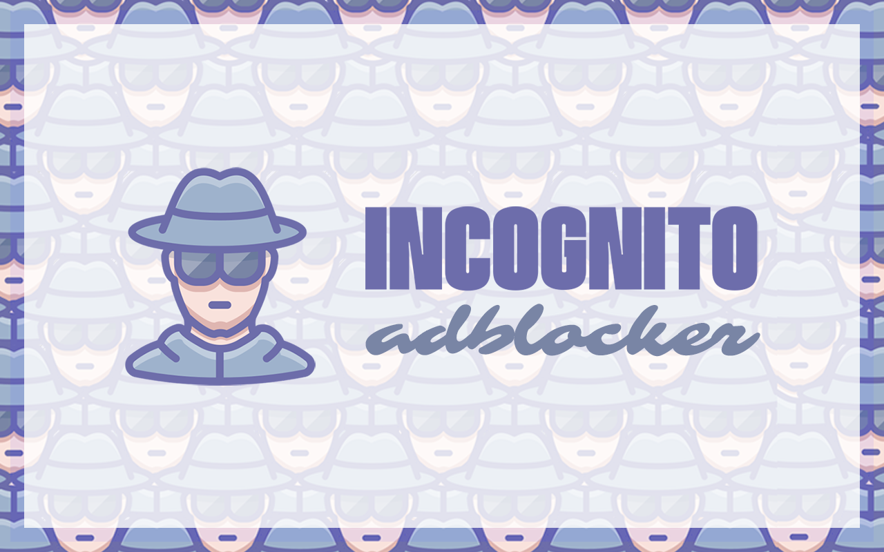Incognito Adblocker