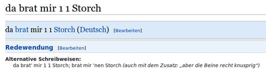 https://de.wiktionary.org/wiki/da_brat_mir_einer_einen_Storch
