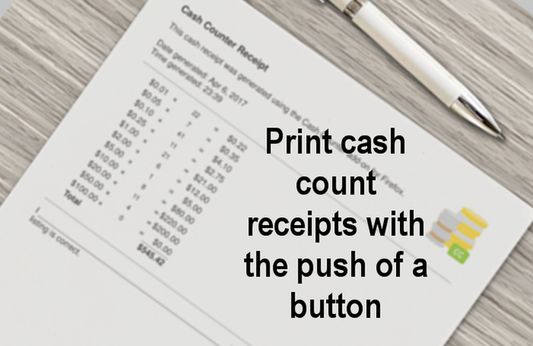 Print cash count receipts with the push of a button