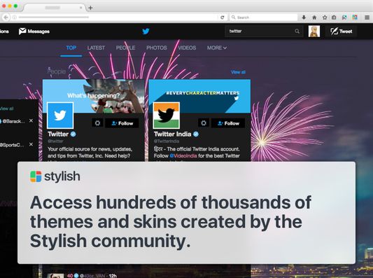 Access hundres of thousands of themes and skins created by the Stylish community.