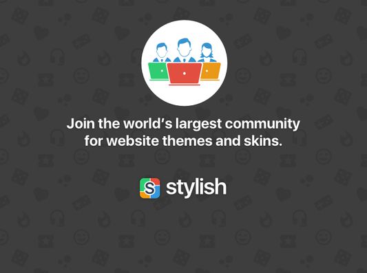 Stylish - Custom themes for any website Screenshot