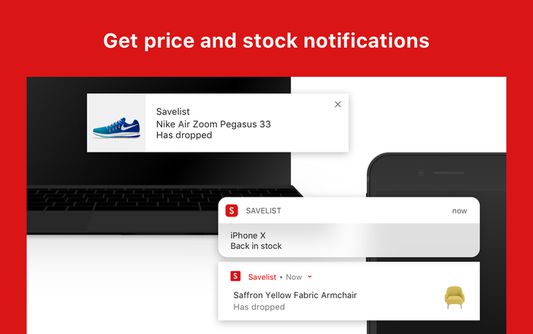 Get price and stock notifications.