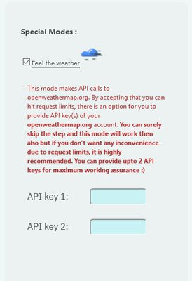 weather mode gives option to provide extra API keys in case you hit request limit with default key :)