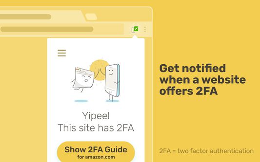 Get notified when a website offers 2FA!