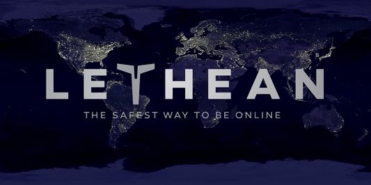Lethean: The safest way to be online
