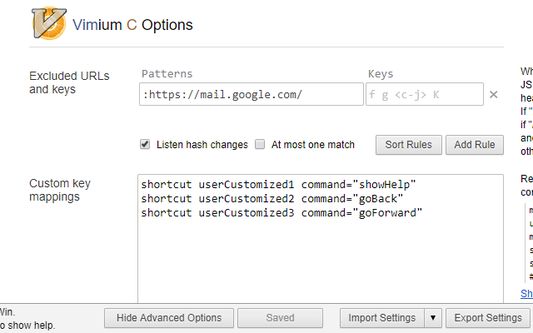 Configure shortcut behaviors in Vimium C, and those shortcut names should be "userCustomized" + a number