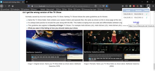 Sometimes, the website you  are browing has more than one IP ! You can click the whatsmydns link to get extra information.