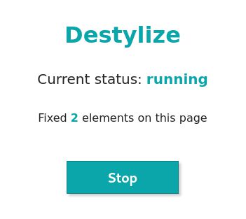 The Destylize popup, showing the extension is running and how many elements have been fixed