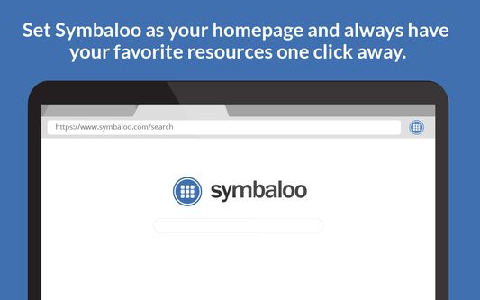Set Symbaloo as your homepage and always have your favorite resources one click away.
