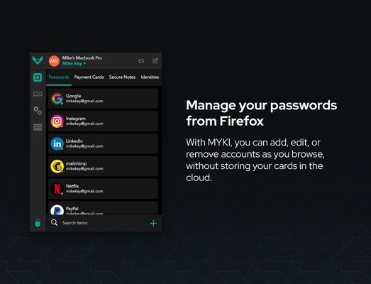 Manage your passwords from within Firefox.