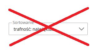 Dość sortowania po trafności!