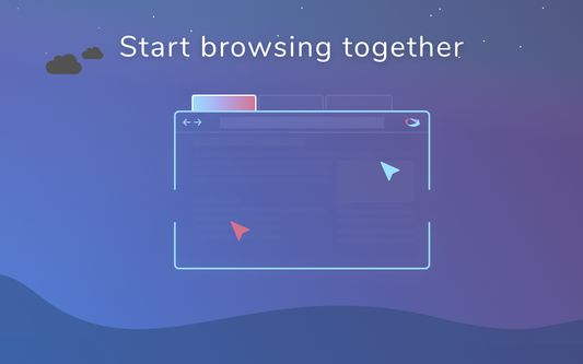 Start browsing together!