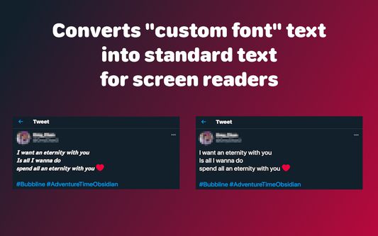 Comparison of a Twitter post before and after using Readable. Before, the tweet has text that cannot be read by screen reader. After, the tweet has readable text.
Above the comparison, an in-image caption reads: "Converts 'custom font' text into standard text for screen readers."