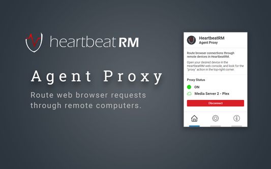 HeartbeatRM agent proxy banner and extension preview.