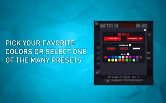 Pick your favorite colors or select one of the many presets.