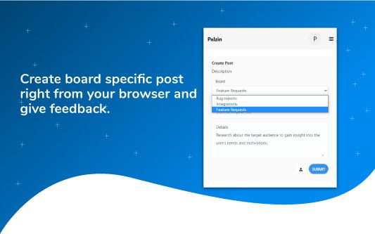 Create board specific post right from your browser and give feedback.