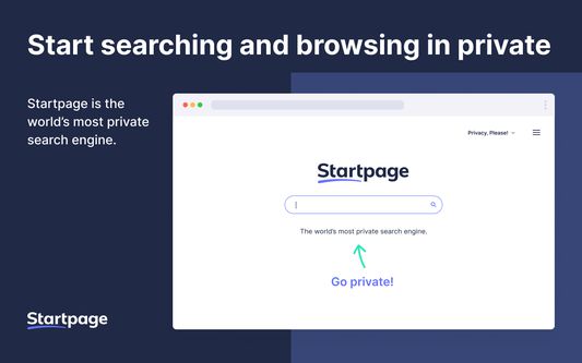 Jetzt mit Privatsphäre suchen und surfen
Startpage ist die sicherste Suchmaschine der Welt.