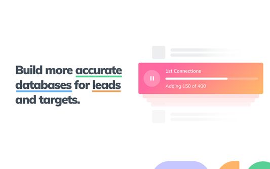 Build more accurate database for leads and targets
