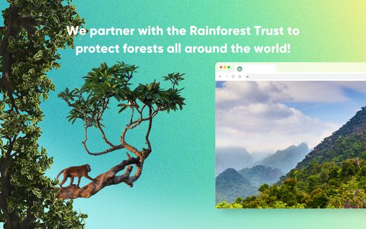 We partner with the Rainforest Trust to protect forests all around the world!