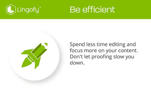 Be efficient.