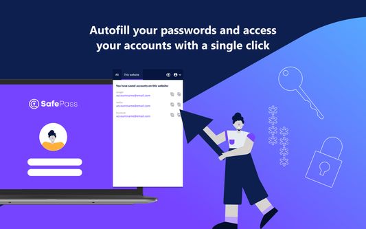 Autofill your passwords and access your accounts with a single click.