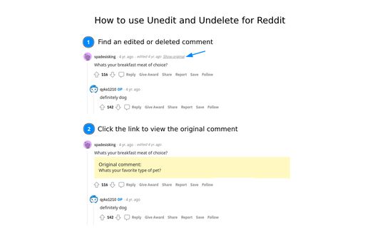 How to use Unedit and Undelete for Reddit: 1. Find an edited or deleted comment. 2. Click the link to view the original comment.