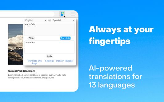 Always at your fingertips.

AI-powered translations for 13 languages.