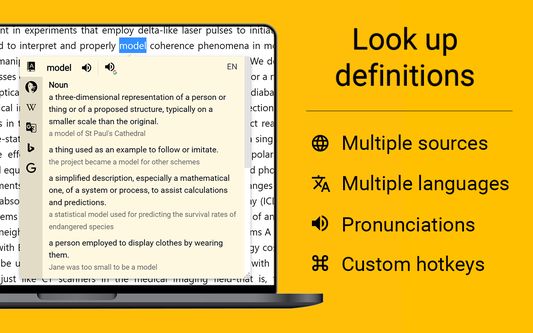 Get results from multiple source in multiple languages at once. Listen to different pronunciations. Configure hotkeys.