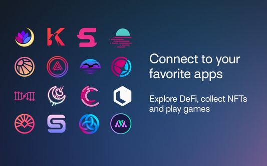 Connect to your favorite apps. Explore DeFi, collect NFTs, and play games.