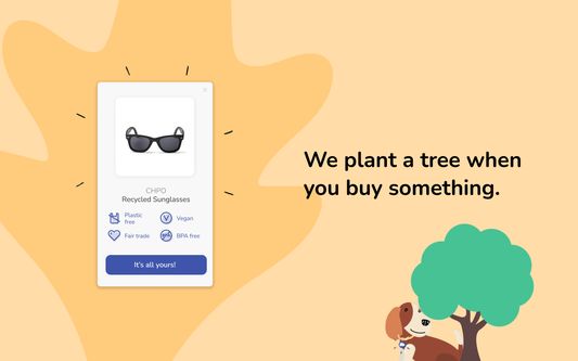 We plant a tree when you buy something