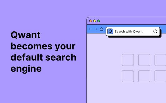 Qwant becomes your default search engine