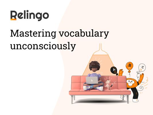 Mastering vocabulary unconsciously
