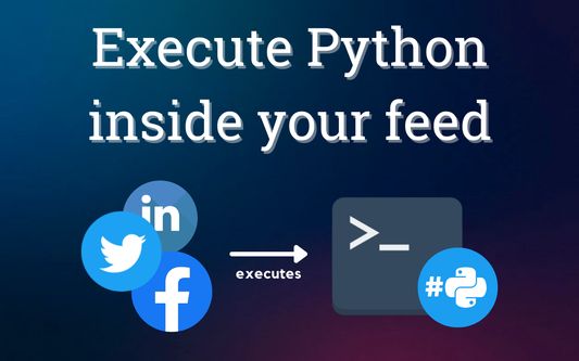 Execute Python inside your feed