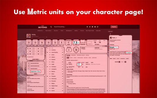 White text on red background writing "Use metric units on your character page!". Below is a screenshot of a character page on DnD Beyond. Parts of the webpage are highlighted to show that units that were previously in imperial units are now in metric units.