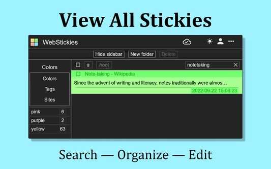View all sticky notes. Search by content. Organize with tags and folders.