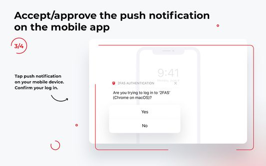 Accept/approve the push notification on the mobile app