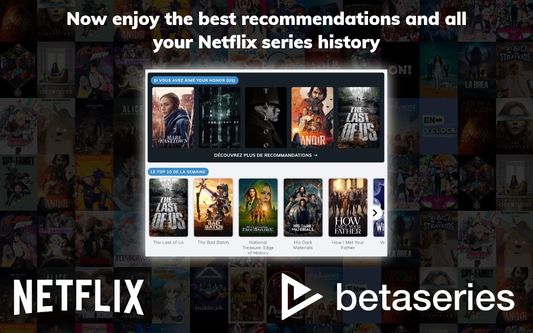 Now enjoy the best recommendations and all your Netflix series history