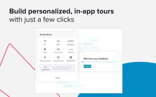 Build personalized, in-app tours with just a few clicks