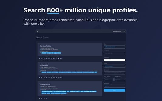 Use our custom search engine to search over 800 million unique profiles.