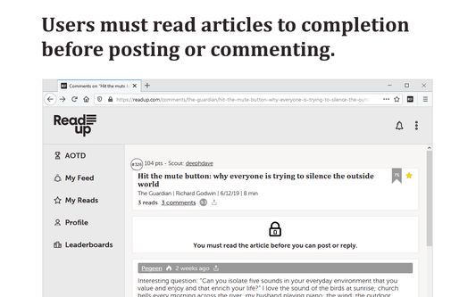 Users must read articles to completion before posting or commenting.